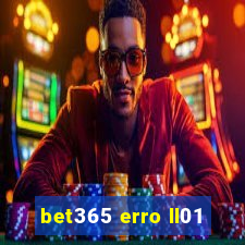 bet365 erro ll01